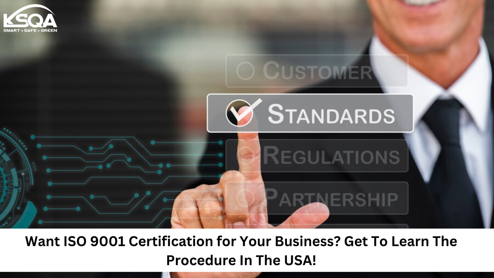 Want ISO 9001 Certification for Your Business? Get To Learn The Procedure In The USA!